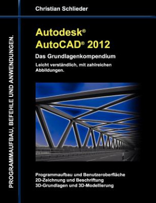 Könyv Autodesk AutoCAD 2012 - Das Grundlagenkompendium Christian Schlieder