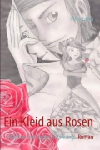 Livre Ein Kleid aus Rosen Petra Kupka