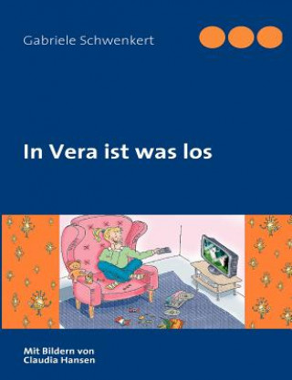 Kniha In Vera Ist Was Los Gabriele Schwenkert