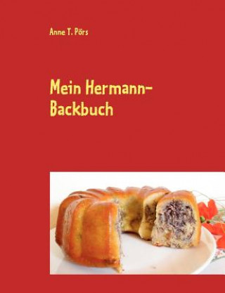 Carte Mein Hermann-Backbuch Anne T P Rs