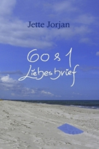 Kniha 60 & 1 Liebesbrief Jette Jorjan