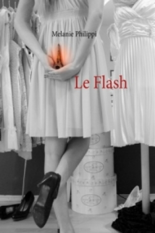 Libro Le Flash Melanie Philippi