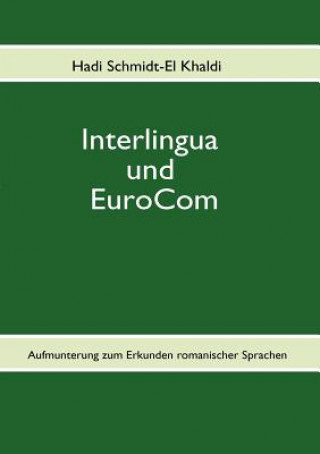Könyv Interlingua und EuroCom Hadi Schmidt-El Khaldi