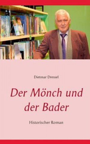 Book Moench und der Bader Dietmar Dressel