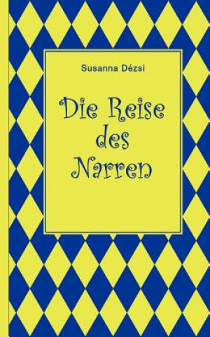 Book Reise des Narren Susanna Dézsi