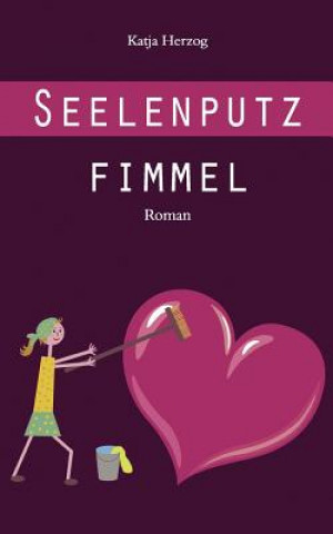 Knjiga Seelenputzfimmel Katja Herzog