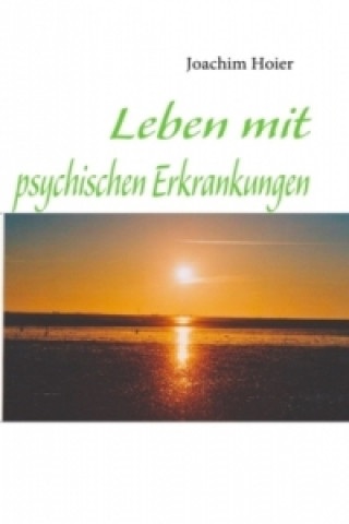 Libro Leben mit psychischen Erkrankungen Joachim Hoier