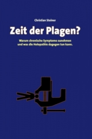 Kniha Zeit der Plagen? Christian Steiner