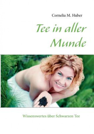 Книга Tee in aller Munde Cornelia M. Huber