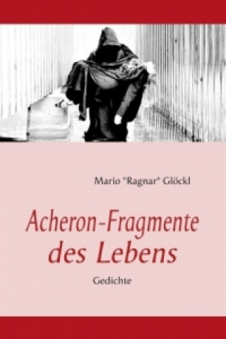 Książka Acheron-Fragmente des Lebens Mario Glöckl