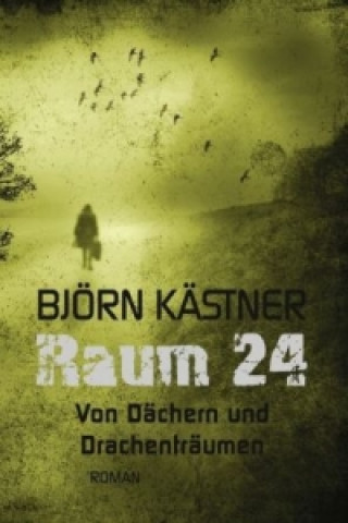 Kniha Raum 24 Björn Kästner