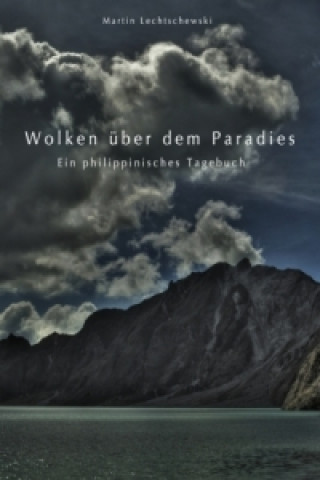 Knjiga Wolken über dem Paradies Martin Lechtschewski