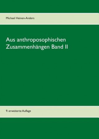 Kniha Aus anthroposophischen Zusammenhangen Band II Michael Heinen-Anders