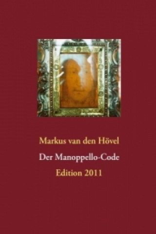 Carte Der Manoppello-Code Markus van den Hövel