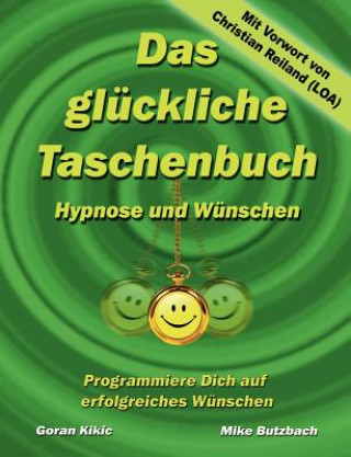 Könyv gluckliche Taschenbuch - Wunschen und Hypnose Goran Kikic
