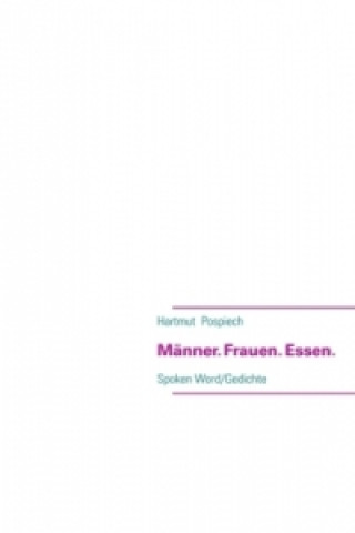 Buch Männer. Frauen. Essen. Hartmut Pospiech