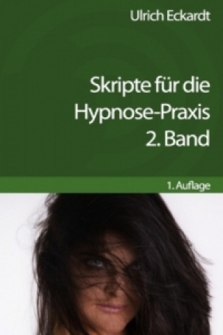 Book Skripte für die Hypnose-Praxis Eckardt Ulrich