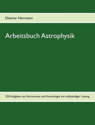 Kniha Arbeitsbuch Astrophysik Dietmar Herrmann