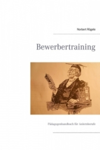 Kniha Bewerbertraining Norbert Rögele