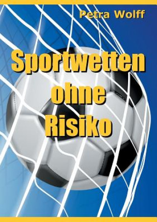 Książka Sportwetten ohne Risiko Petra Wolff