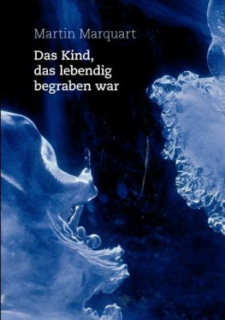 Libro Kind, das lebendig begraben war Martin Marquart