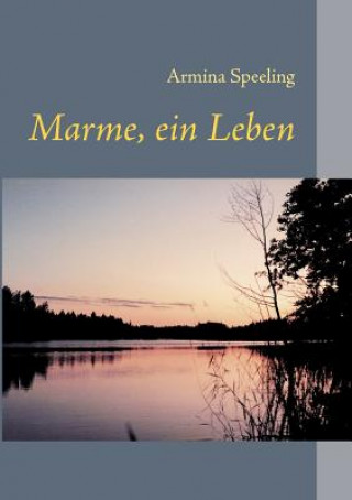 Buch Marme, ein Leben Armina Speeling