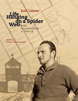 Книга Life Hanging on a Spider Web Karl Littner