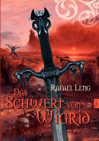Könyv Schwert von Wigrid Rafael Leng