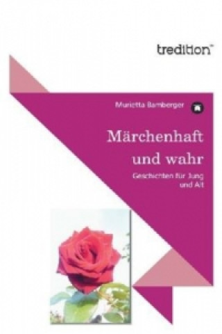 Carte Märchenhaft und wahr Murietta Bamberger