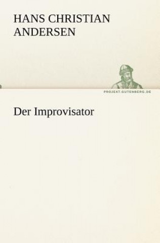 Könyv Improvisator Hans Christian Andersen