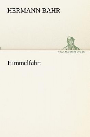 Kniha Himmelfahrt Hermann Bahr