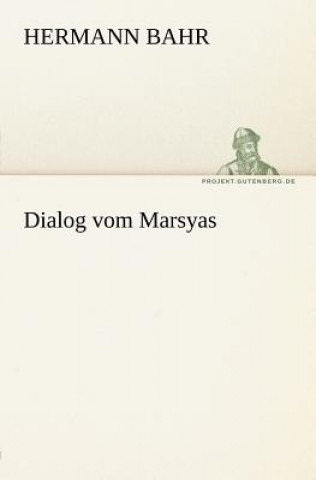 Buch Dialog Vom Marsyas Hermann Bahr