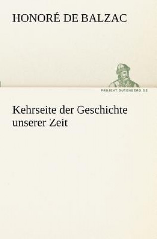 Book Kehrseite der Geschichte unserer Zeit Honoré de Balzac