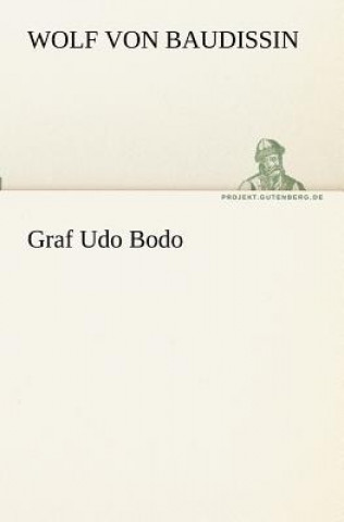 Könyv Graf Udo Bodo Wolf von Baudissin