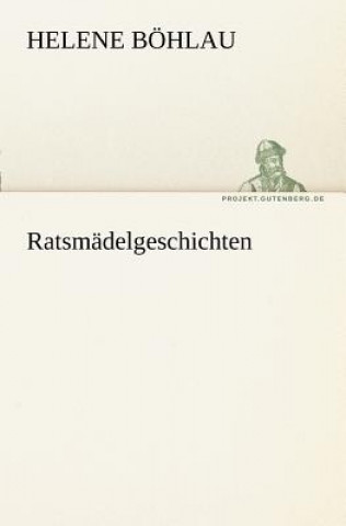 Kniha Ratsmadelgeschichten Helene Böhlau