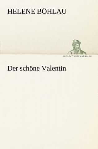 Knjiga Schone Valentin Helene Böhlau