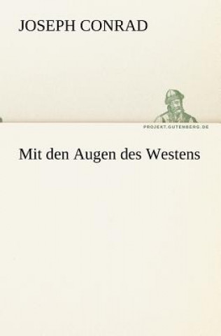 Kniha Mit Den Augen Des Westens Joseph Conrad