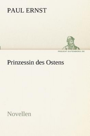 Buch Prinzessin des Ostens Paul Ernst