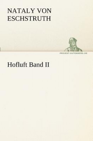 Livre Hofluft Band II Nataly von Eschstruth