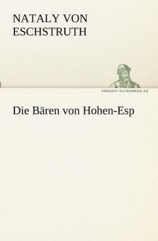 Könyv Baren von Hohen-Esp Nataly von Eschstruth