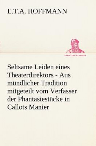 Carte Seltsame Leiden Eines Theaterdirektors E.T.A. Hoffmann