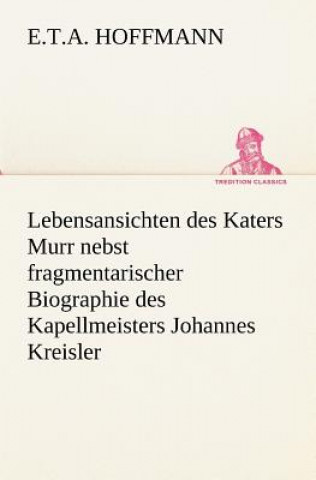 Kniha Lebensansichten Des Katers Murr E.T.A. Hoffmann