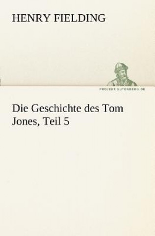 Carte Geschichte Des Tom Jones, Teil 5 Henry Fielding