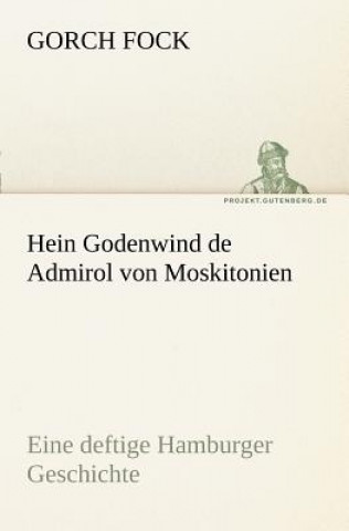 Knjiga Hein Godenwind de Admirol Von Moskitonien Gorch Fock