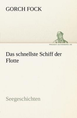 Livre Schnellste Schiff Der Flotte Gorch Fock