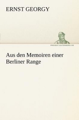 Libro Aus Den Memoiren Einer Berliner Range Ernst Georgy