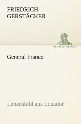 Könyv General Franco Friedrich Gerstäcker