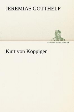 Libro Kurt Von Koppigen Jeremias Gotthelf