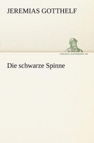 Kniha Schwarze Spinne Jeremias Gotthelf