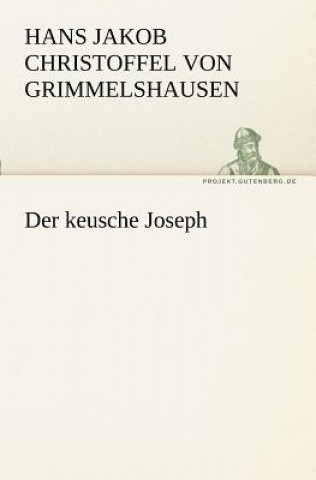 Livre Keusche Joseph Hans Jakob Christoffel von Grimmelshausen